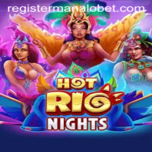 Discover the Thrills of HotRioNights: A New Chapter in Online Gaming with ManaloBet