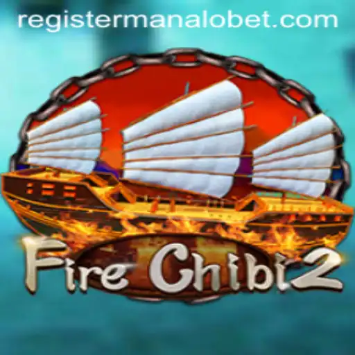 Exploring FireChibi2: Features, Gameplay, and ManaloBet Integration