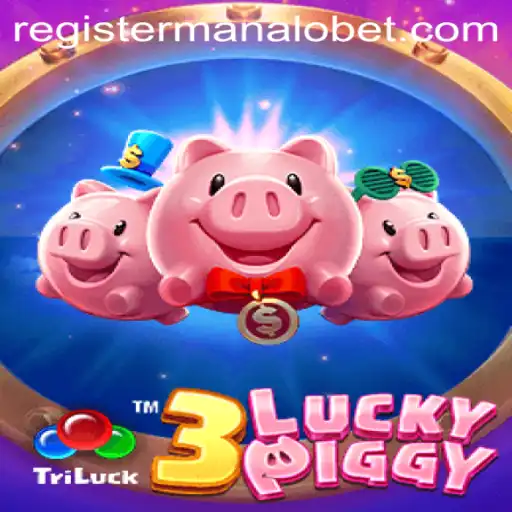Discover 3LUCKYPIGGY: A New Gaming Sensation on ManaloBet